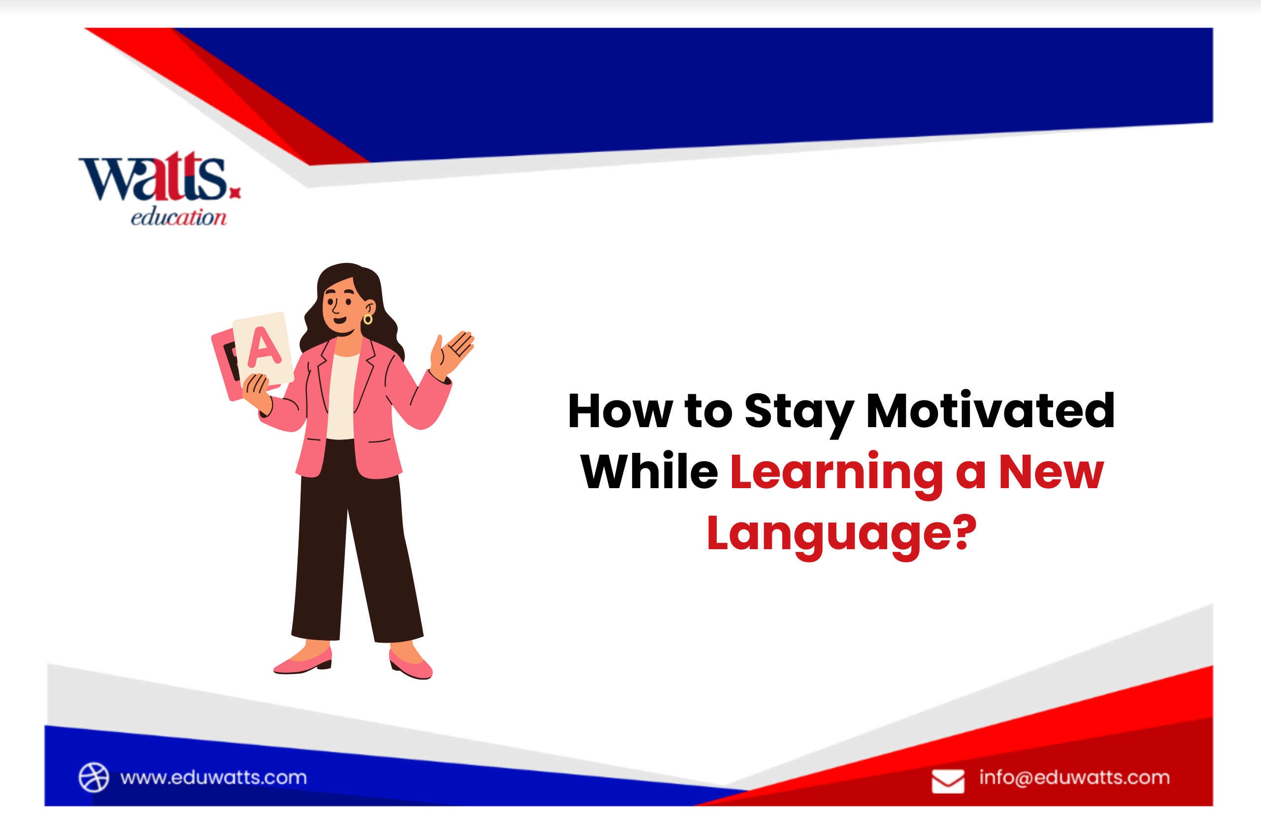 How to Stay Motivated While Learning a New Language?