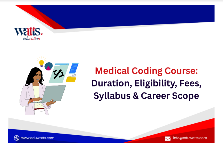 Medical Coding Course: Duration, Eligibility, Fees, Syllabus & Career Scope