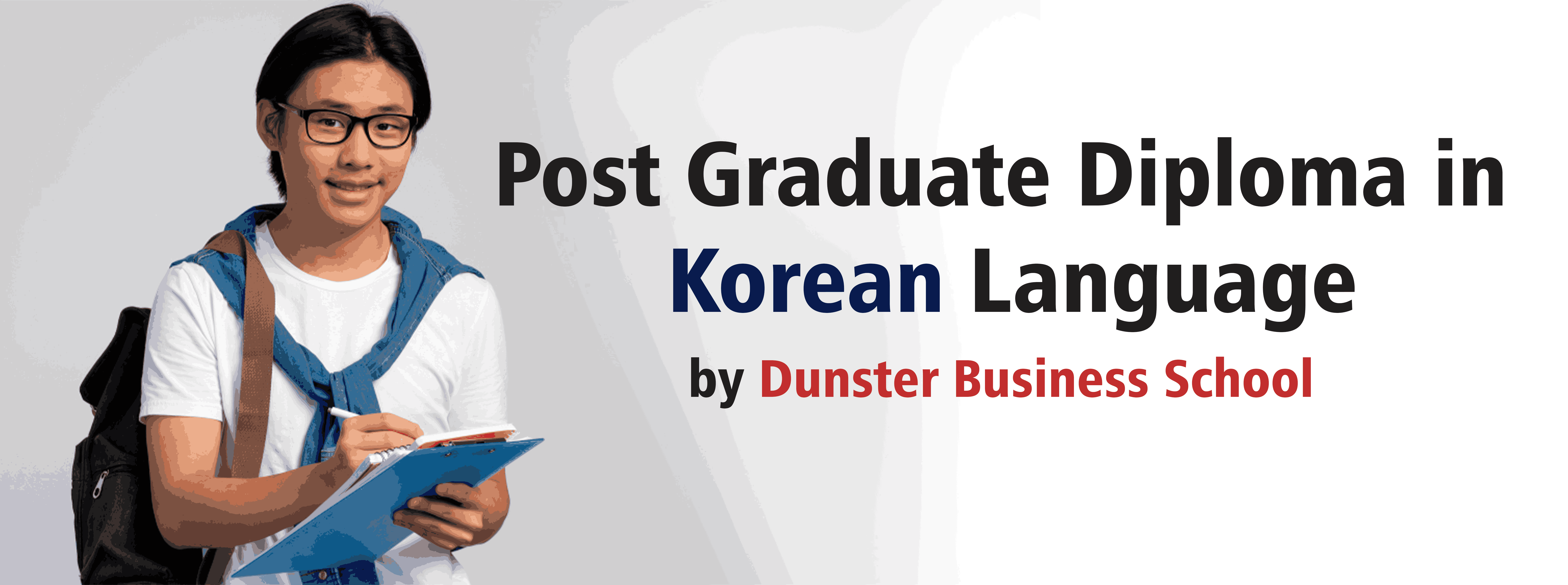 Post Graduate Diploma in Korean Language by Dunster Business School
